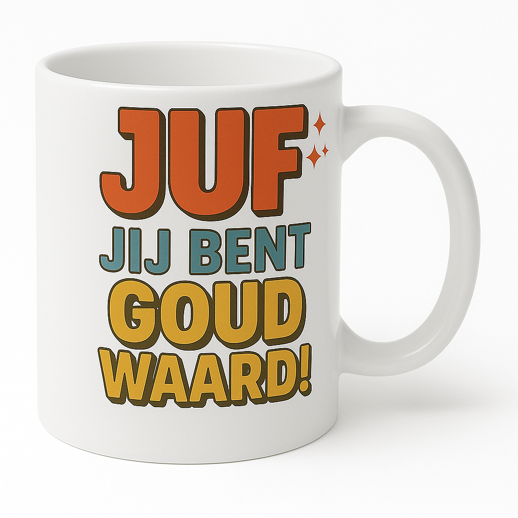 Juf jij bent goud waard!