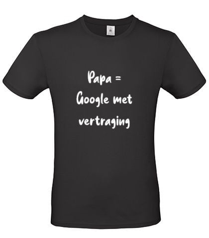 T-shirt Papa = Google met vertraging