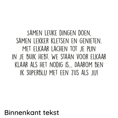 Superblij met een lieve zus zoals jij!