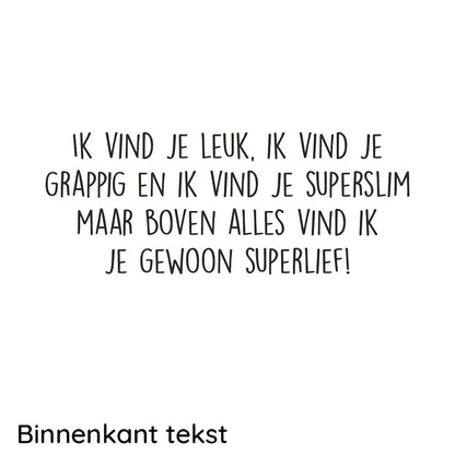 Ik vind je lief...
