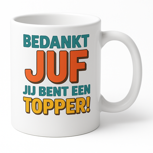 Bedankt juf jij bent een topper!